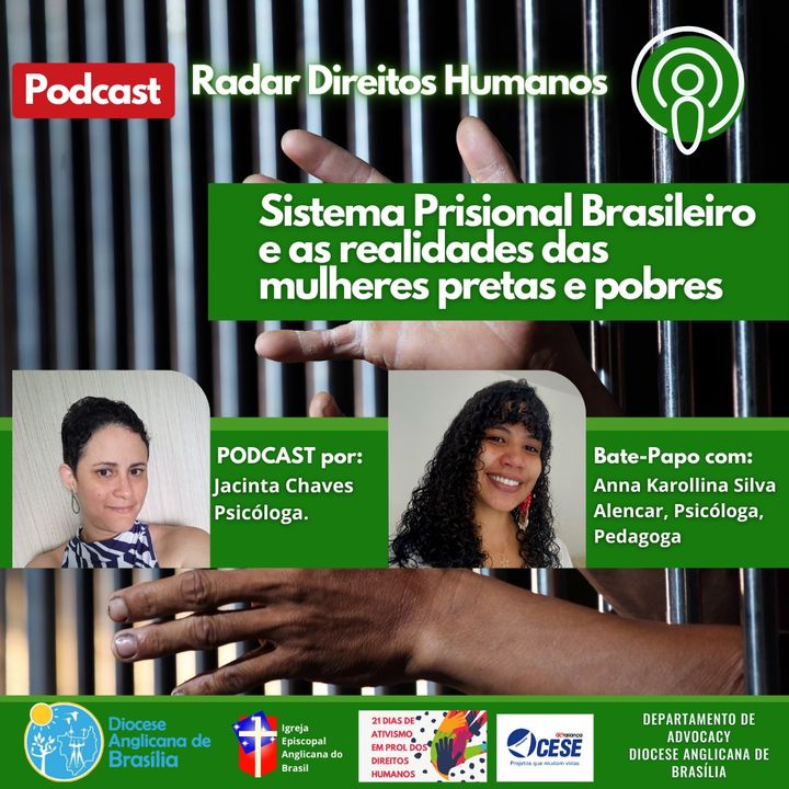 #047 - Sistema Prisional Brasileiro e as realidades das mulheres pretas e pobres