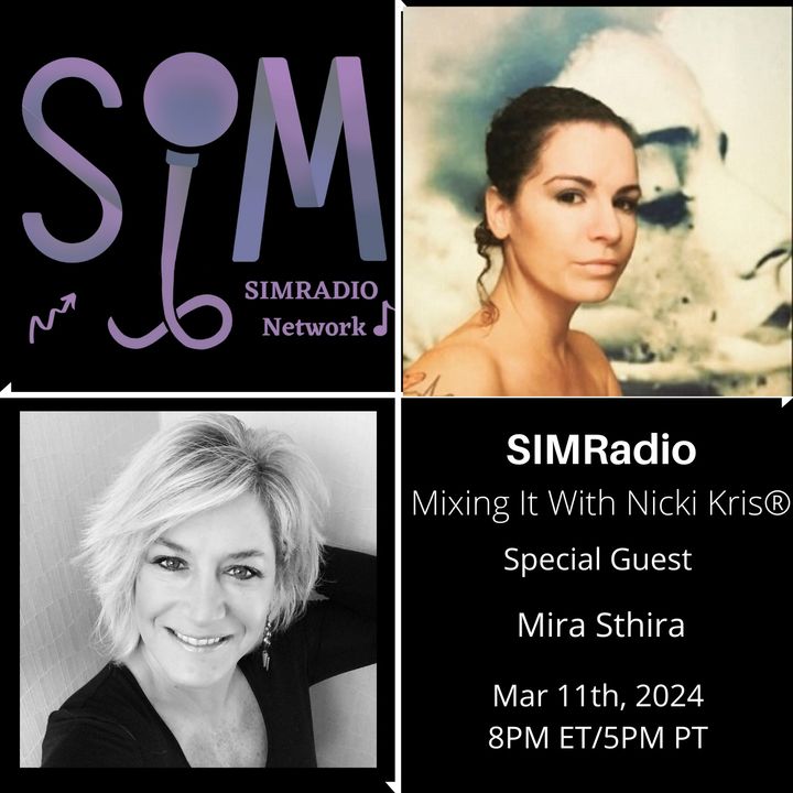 Mixing It With Nicki Kris - Songwriter and Recording Artist - Mira Sthira