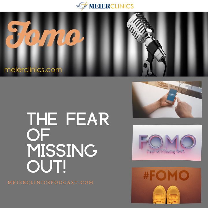 FOMO: The Fear of Missing Out!