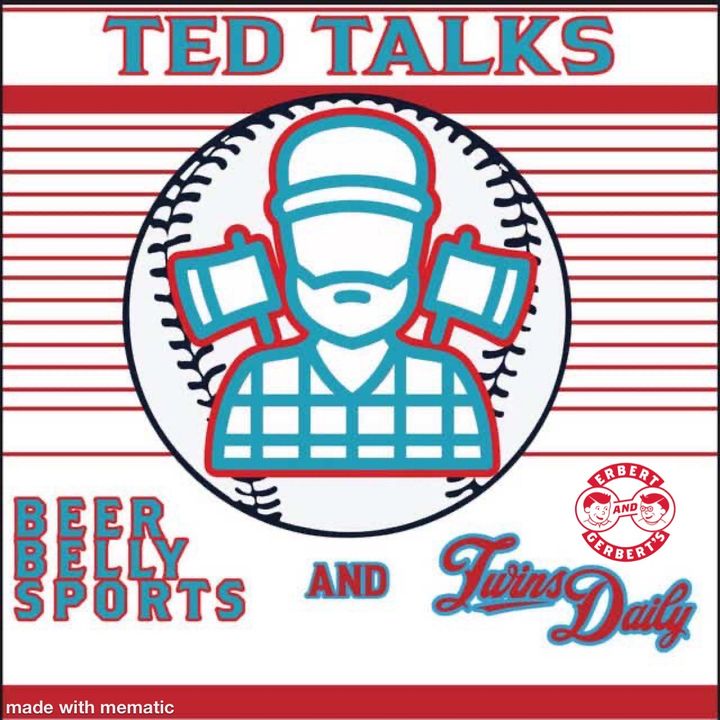 Ted Talks (Minnesota Twins Postseason)