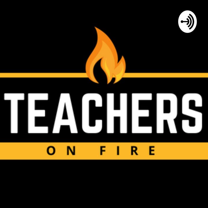 Teachers on Fire