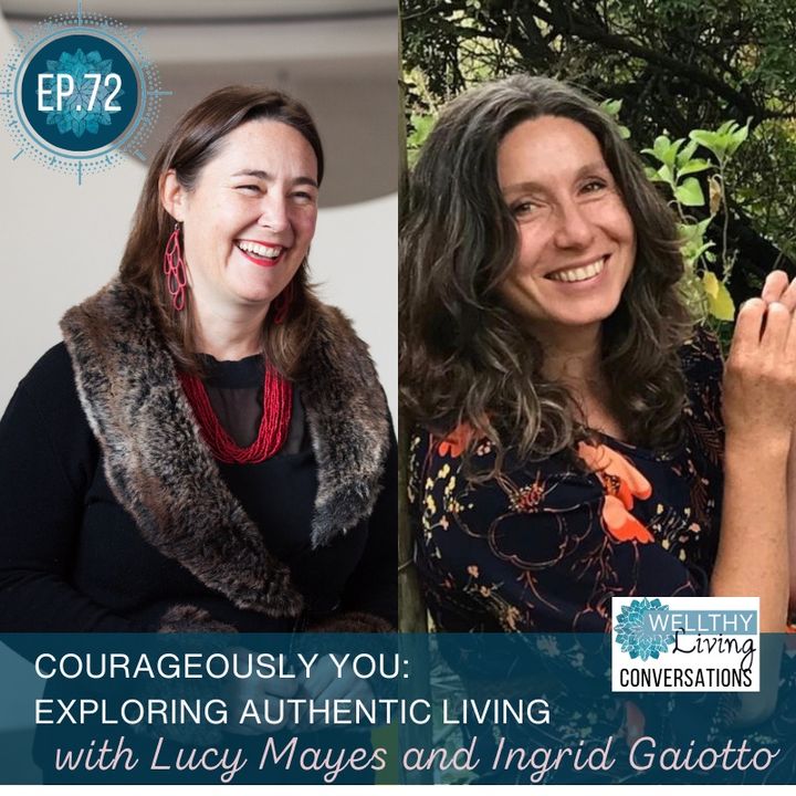 #72 Courageously You: Exploring Authentic Living