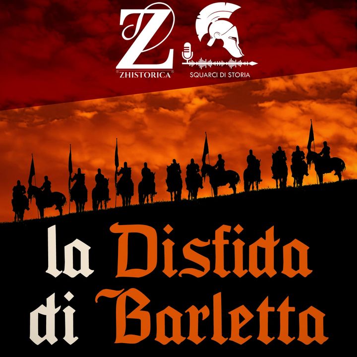 La Disfida di Barletta (feat. Zhistorica)