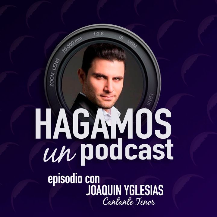 Episodio || 20 || Joaquin Yglesias || Cantante Tenor