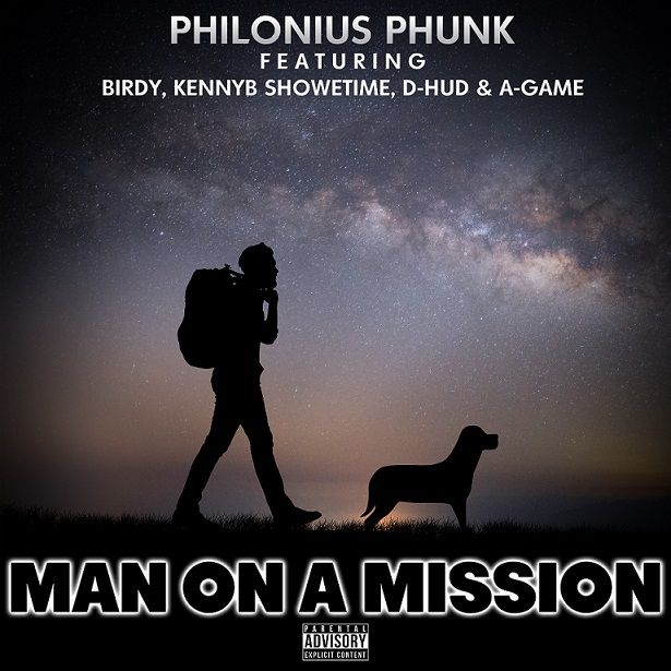 Philonius Phunk_Man on a Mission ft Birdy, Kennyb Showetime, D-Hud, & A-Game