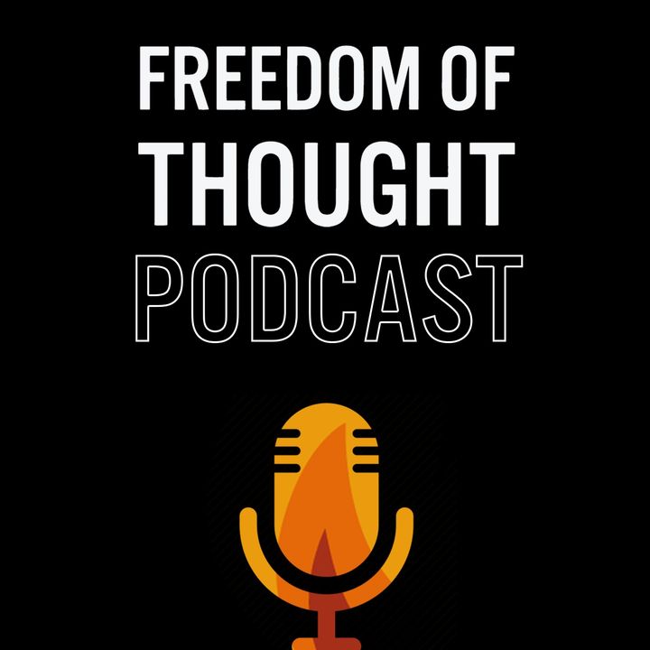 The Freedom of Thought Podcast