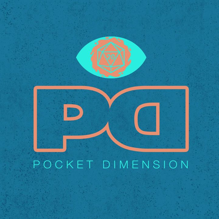 Episode 7: Episode 6 - The Pocket Dimension