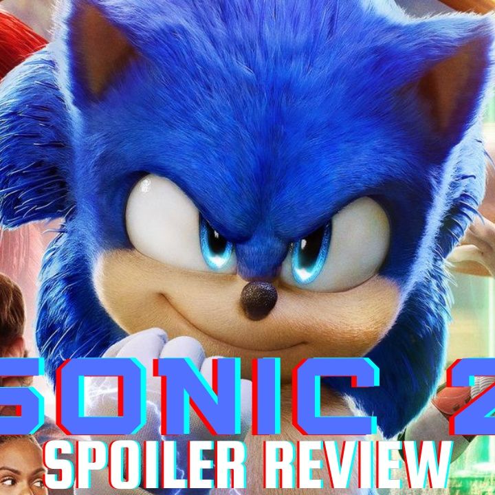 Sonic The Hedgehog 2 | Spoiler Review