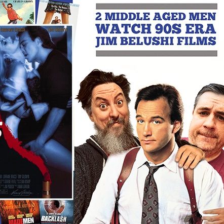 Season 2 Ep 5 - 2 Middle Aged Men Watch 90s Era Jim Belushi Films #1 - Traces of Red