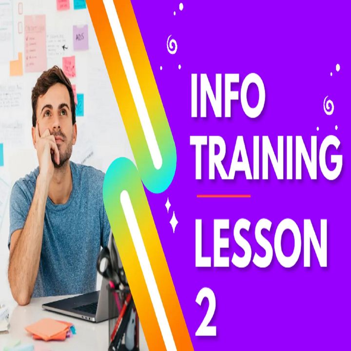 INFO TRAINING LESSON 2