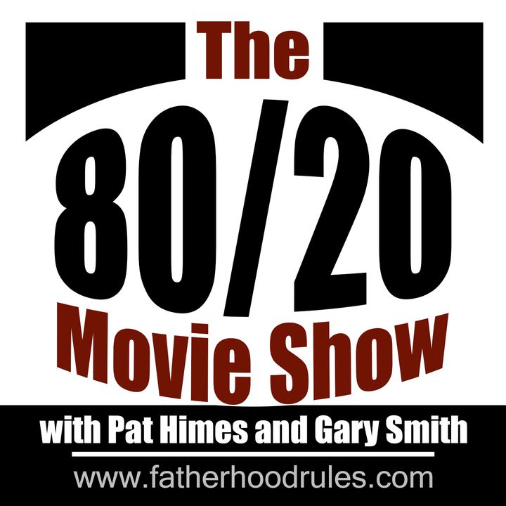 The 80/20 Movie Show