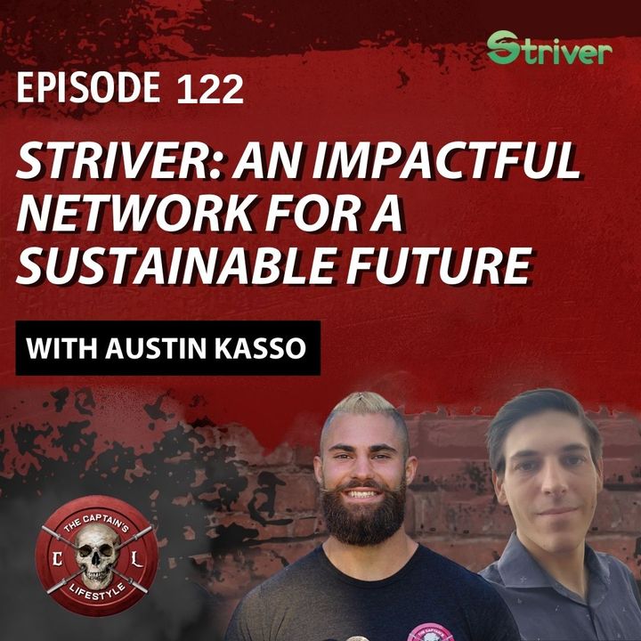 122: Striver: An Impactful Network for a Sustainable Future - Austin Kasso