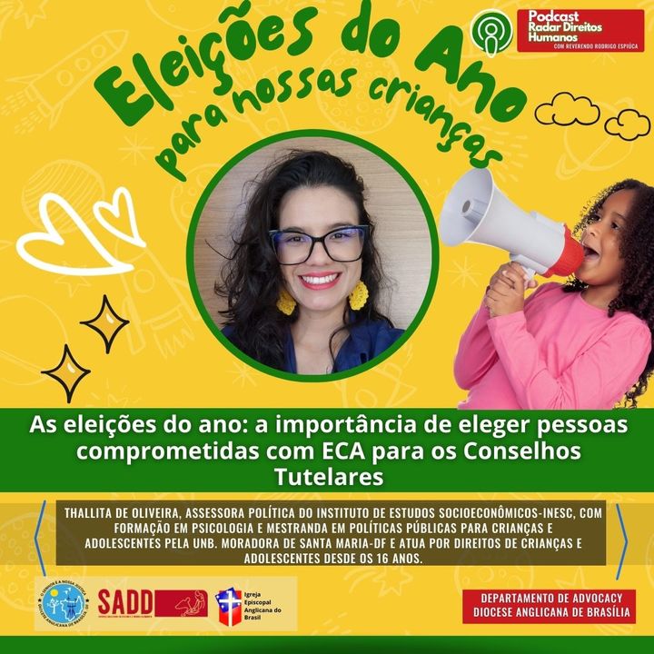 #035 - As eleições do ano: A importância de eleger pessoas comprometidas com  o ECA para os Conselhos Tutelares, com Thallita de Oliveira