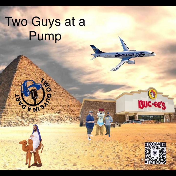 Episode 25: Two Guys at a Pump