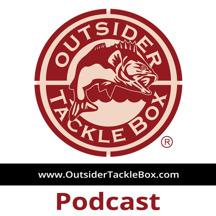 Outsider Tackle Box Fishing Podcast
