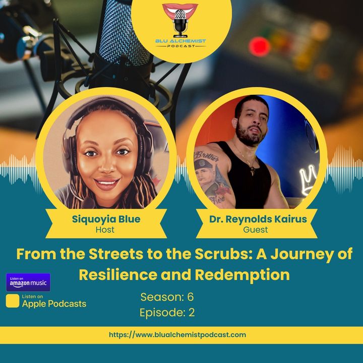 From the Streets to the Scrubs: A Journey of Resilience and Redemption with Dr. Reynolds Kairus!