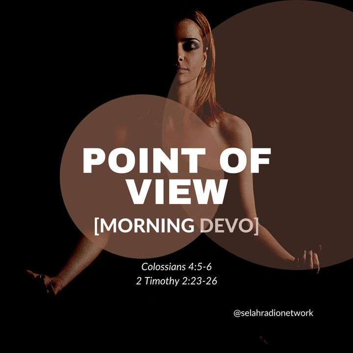 Point of View [Morning Devo]