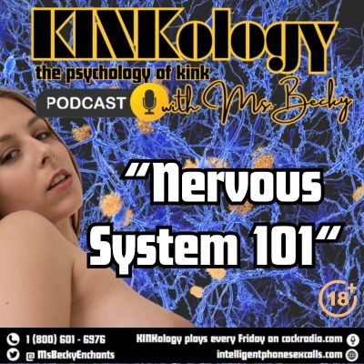 KINKology "The Nervous System"