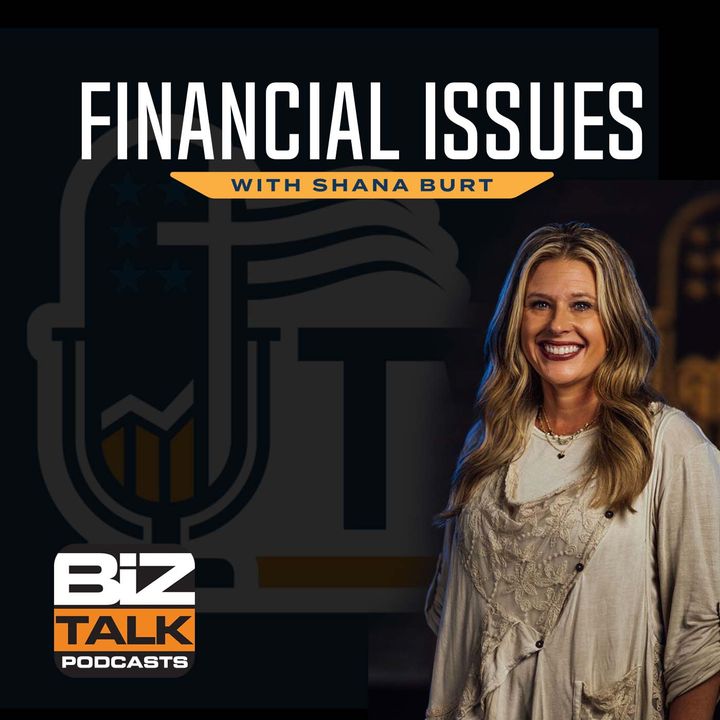 Financial Issues with Shana Burt