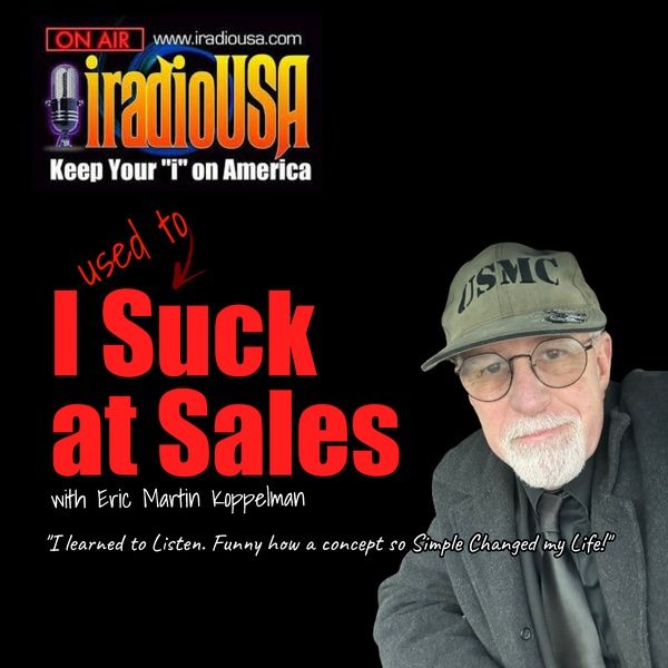 I Used to Suck at Sales Radio Show
