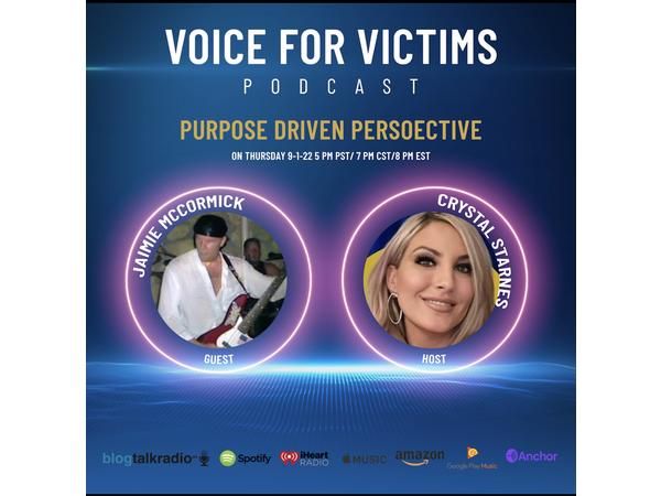 Voice For Victims-Crystal Starnes(Producer/Founder)-Purpose Driven Perspective