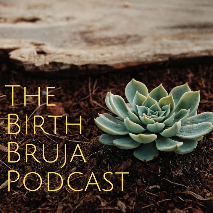 Birth Bruja Podcast