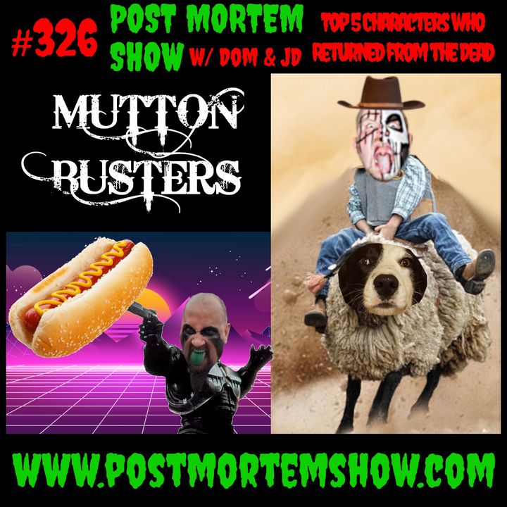 e326 - Mutton Busters (Top 5 Characters Who Returned From the Dead)