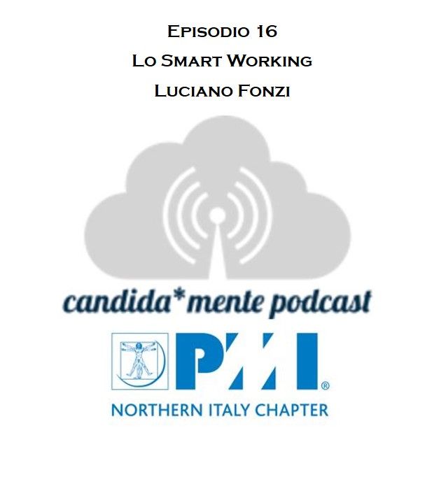 Episodio 16 - Luciano Fonzi - Lo Smart Working