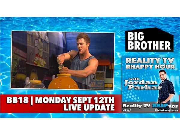 RHAPpy Hour | Big Brother 18 Live Feeds Update | Monday, September 12th
