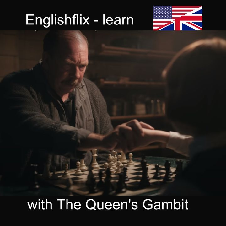 0 - Learn English with The Queen's Gambit - a Netflix series