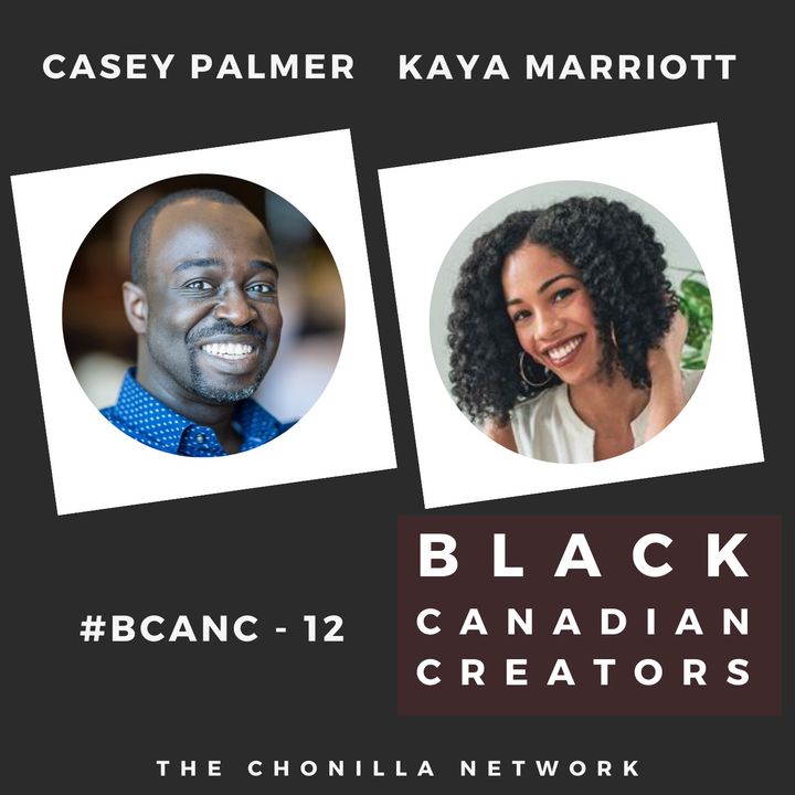 The Black Canadian Creator Directory #WeRightHere w/Casey Palmer and Kaya Marriot