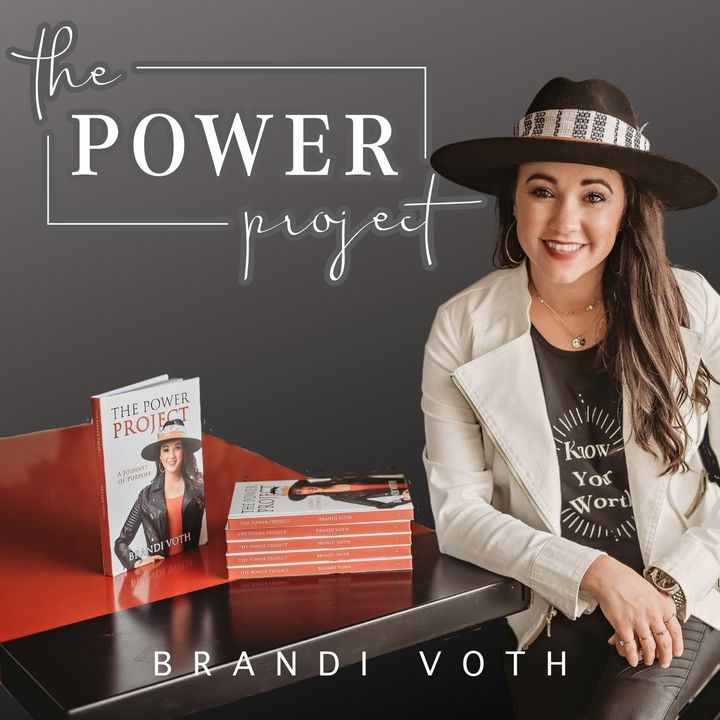 Power Project Episode #49 Branding With Brandi