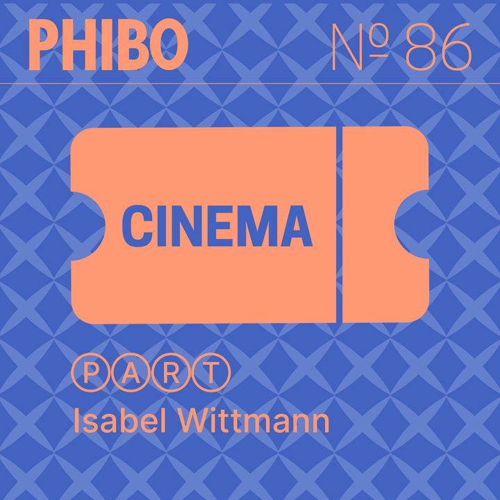 #86 - Cinema (Part. Isabel Wittmann)