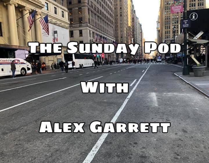 The Sunday Pod With Alex Garrett