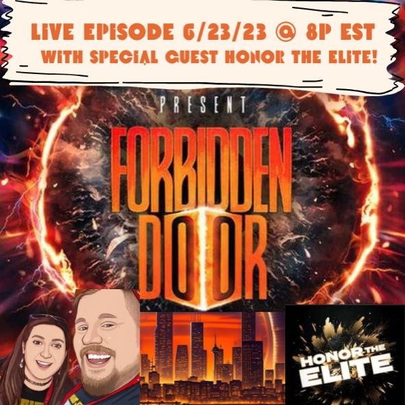 Episode 45 Forbidden Door with Honor the Elite