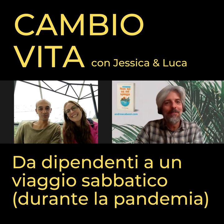 #64 – Jessica&Luca, da dipendenti a un viaggio sabbatico (durante la pandemia)