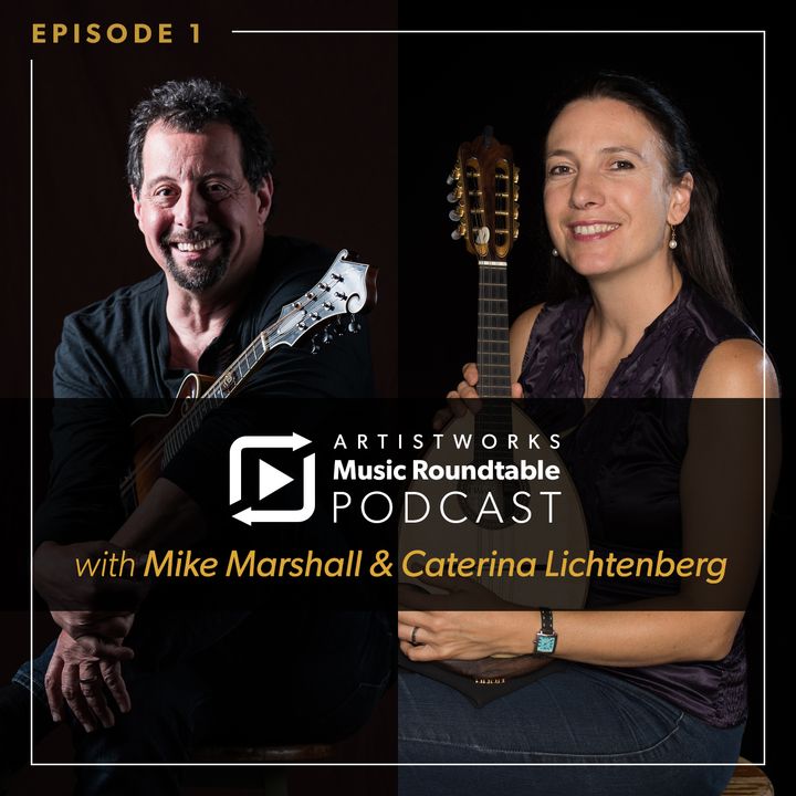 Episode 1: Mike Marshall & Caterina Lichtenberg
