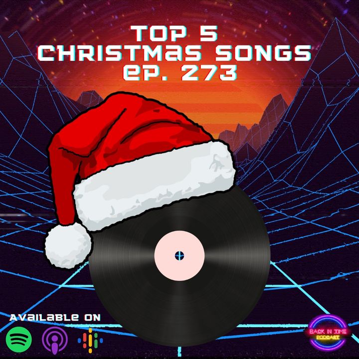 Top 5 Christmas Songs Ep. 273