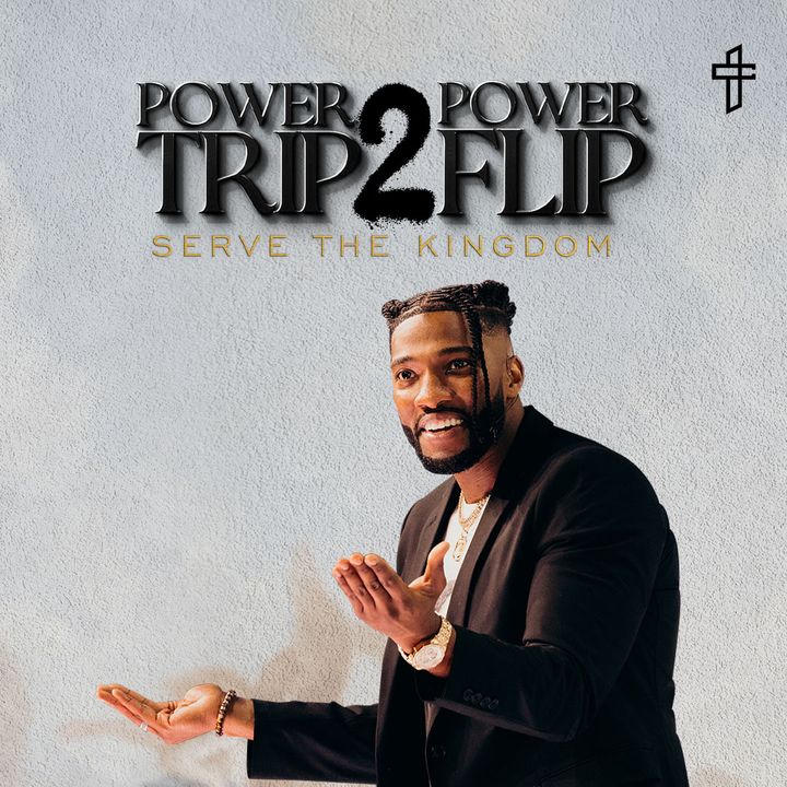 Power Trip 2 Power Flip: Serve The Kingdom // KingDUMB (Part 4) // Michael Todd