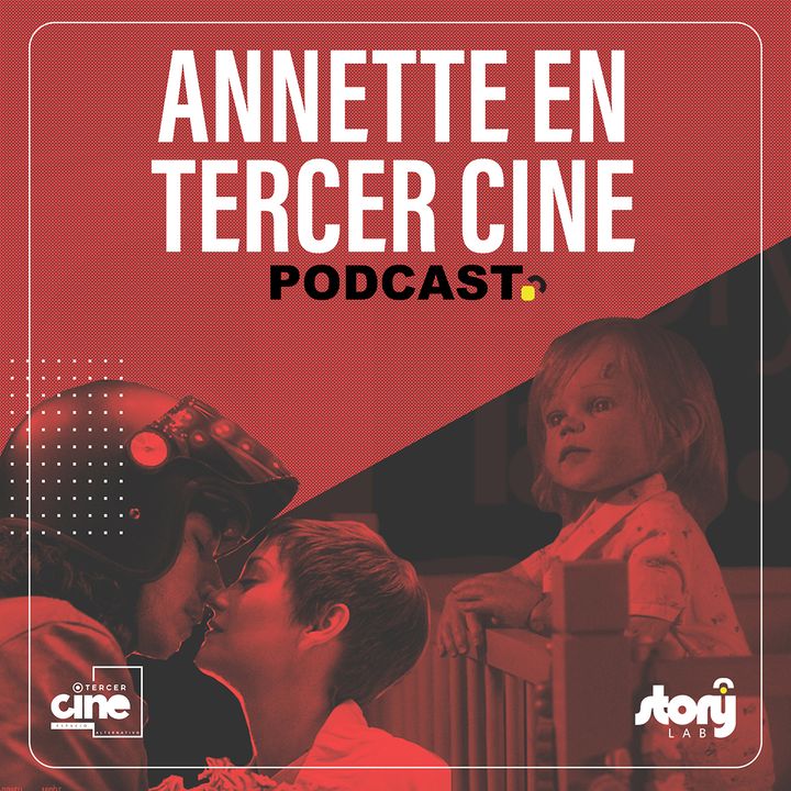 T05 / EPI04 - Exhibición de Annette en Tercer Cine (FB LIVE)