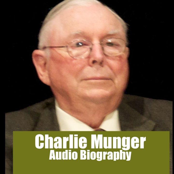 Charlie Munger Audio Biography