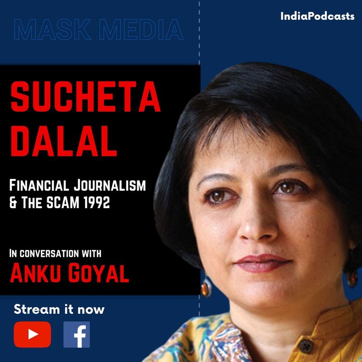 Sucheta Dalal | Financial Journalist & Author | On Media & Harshad Mehta Scam | On IndiaPodcasts