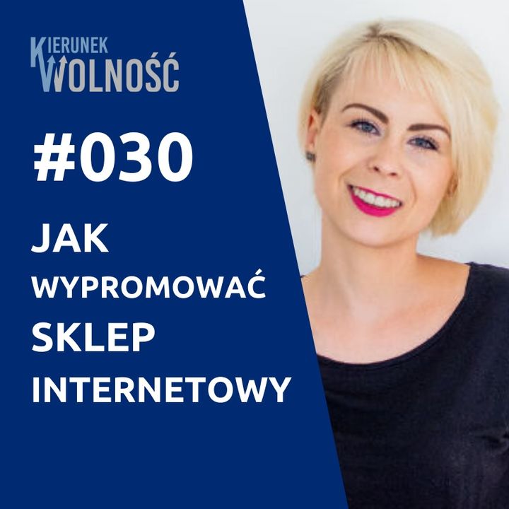 KW030: Jak wypromować sklep internetowy – Agata Chmielewska
