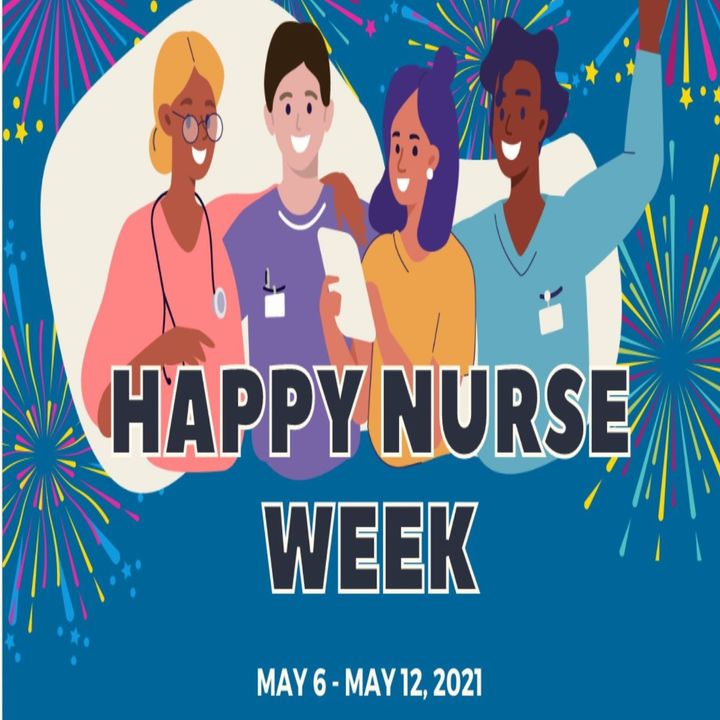 Happy Nurses Week 2021