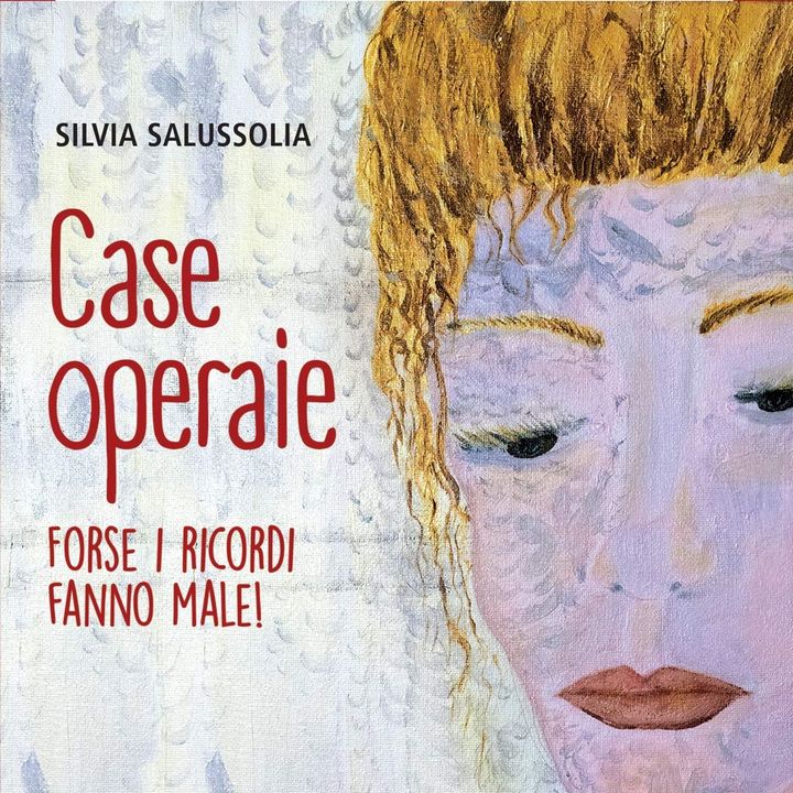 Silvia Salussolia "Case operaie"