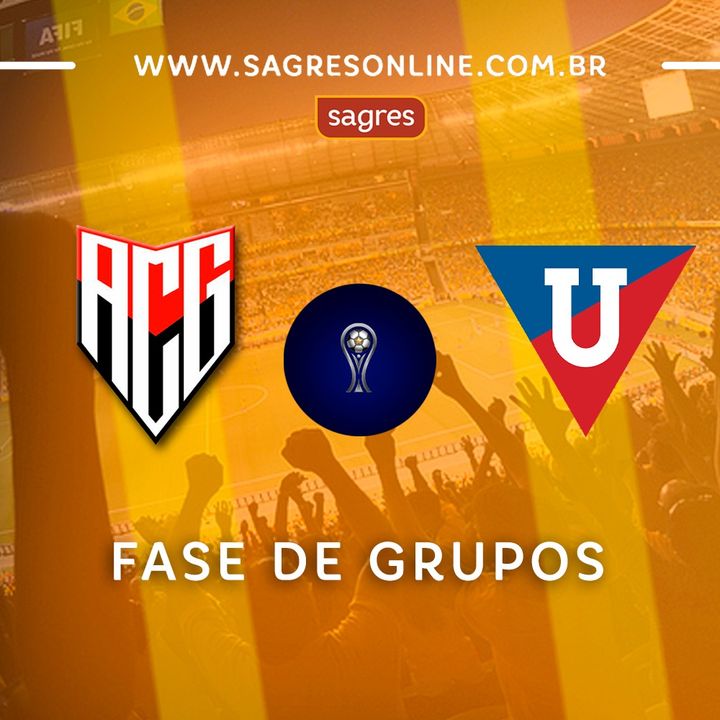 Sul-Americana 2022 - 1ª rodada - Atlético-GO 3-0 LDU, com Victor Roriz