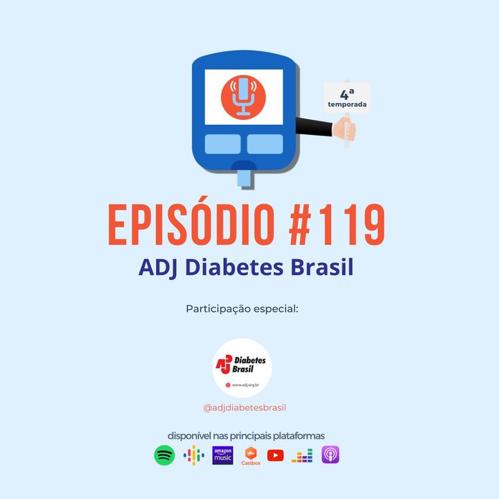 Episódio #119 - ADJ Diabetes Brasil