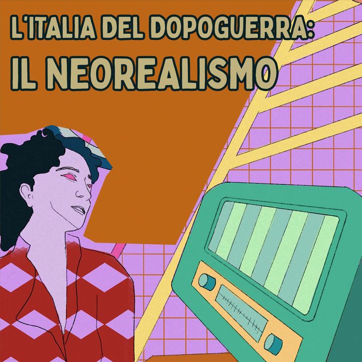 L'Italia del dopoguerra: il Neorealismo