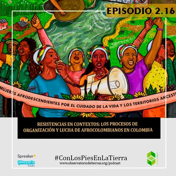 Resistencias en contextos: los procesos de organizaciòn y lucha de afrocolombianos en colombia