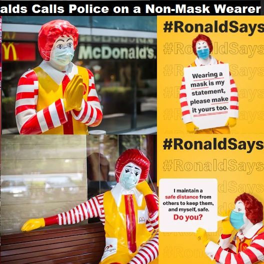 Ronald McDonald's after selling unhealthy food for decades now demands Wear a Mask Or Go To Jail